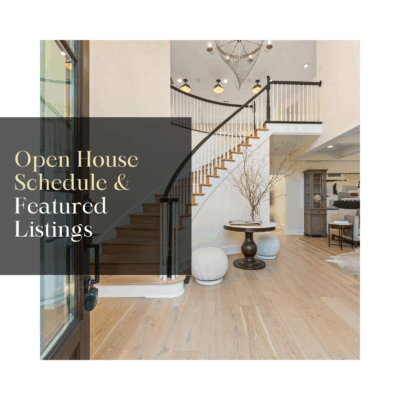 Market Update, Open House Schedule & Featured Listings